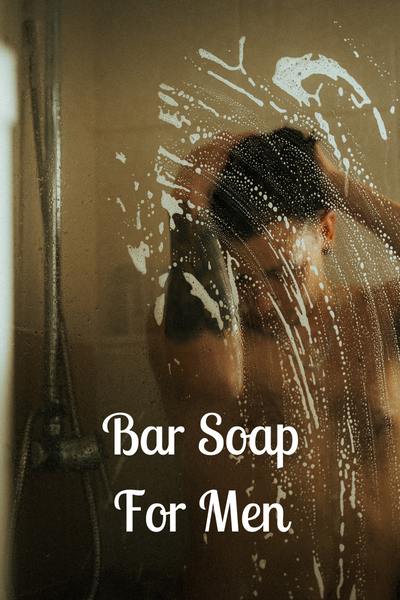 Bar Soap for Men
