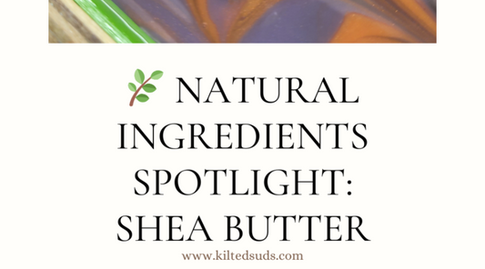 🌿 Natural Ingredients Spotlight: Shea Butter Benefits