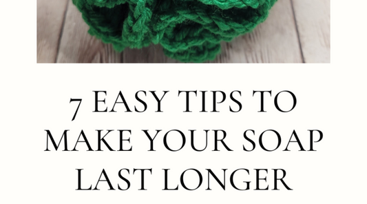 7 Easy Ways to Make Your Soap Last Longer in the Shower